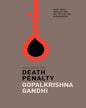 Abolishing the Death Penalty by Gopalkrishna Gandhi [Hardcover]