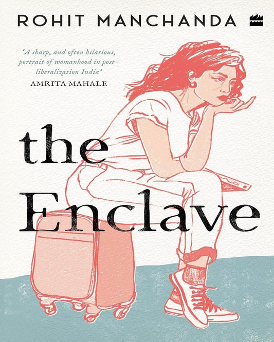 The Enclave by Rohit Manchanda [Paperback]