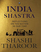 India Shastra: A Reflections on the Nation in Our Time [Hardcover]