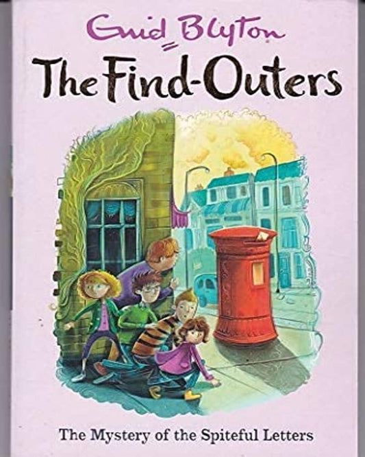 The Find-Outers: The Mystery Of The Spiteful Letters by Enid Blyton [Paperback]