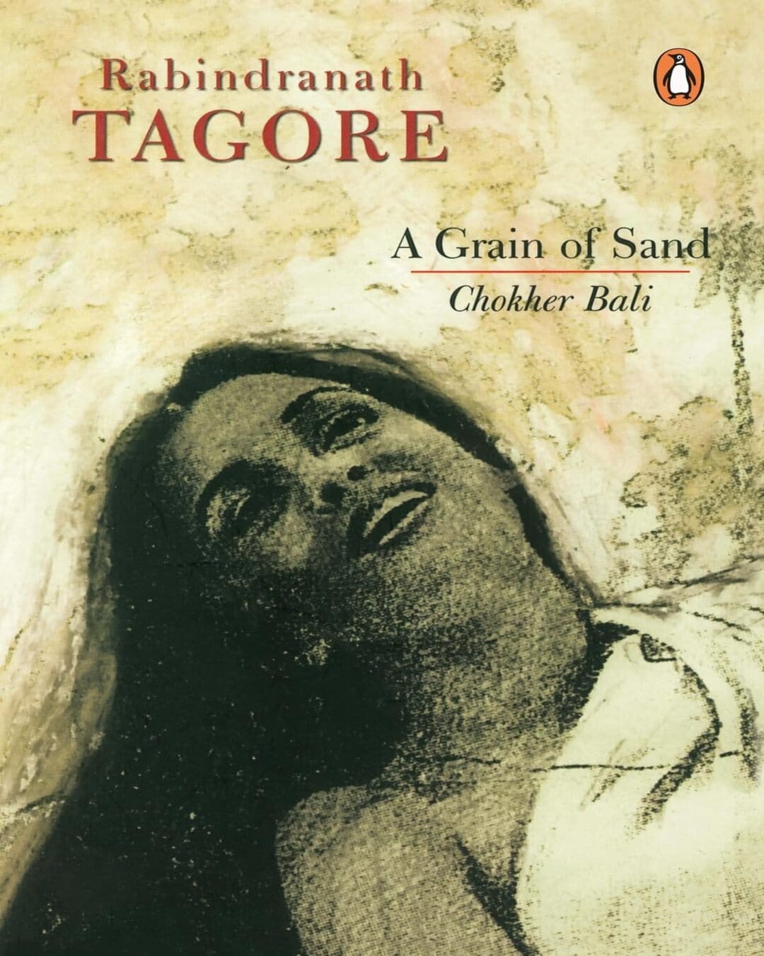 A Grain Of Sand: Chokher Bali by Rabindranath Tagore [Paperback]