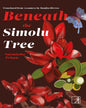 Benath the Simolu Tree by Sarmistha Pritam [Paperback]