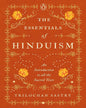 The Essentials Of Hinduism: An Introduct by Sastry, Trilochan [Hardcover]