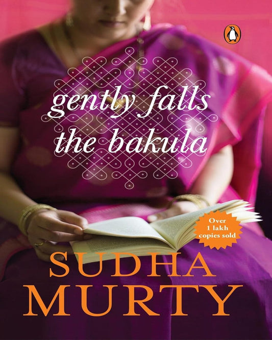 Gently Falls the Bakula by Sudha Murty [Paperback]