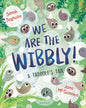 We Are The Wibbly! by Sarah Tagholm [Hardcover]