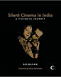 Silent Cinema in India [Hardcover]