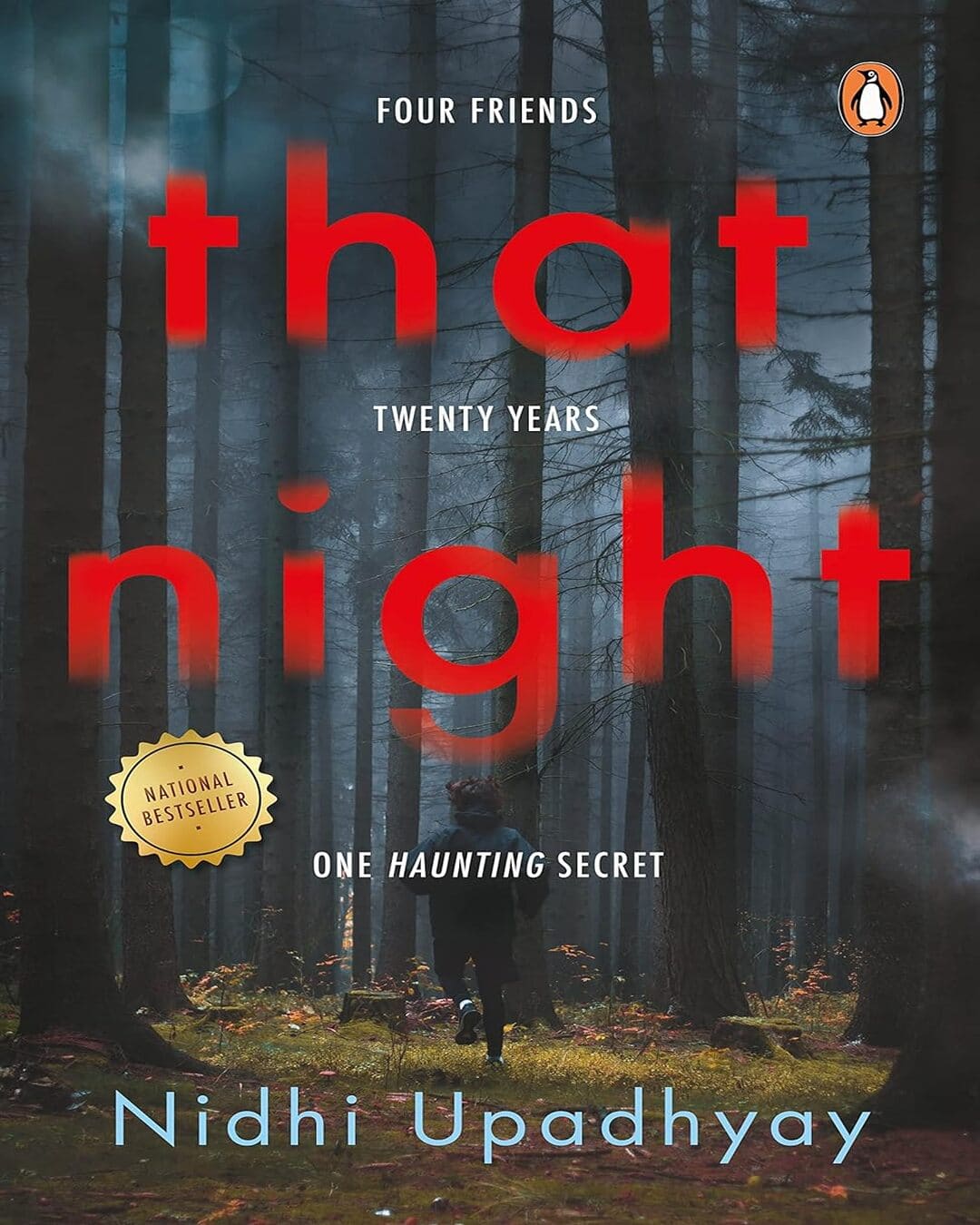 That Night : Four Friends | Twenty Years | One Haunting Secret by Nidhi Upadhyay [Paperback]