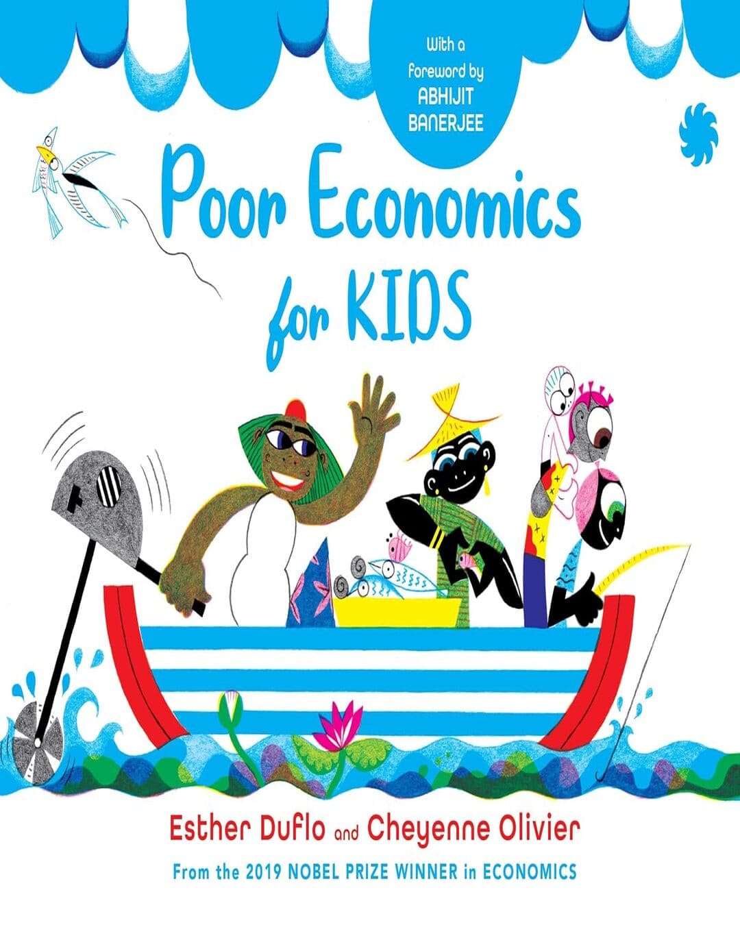 POOR ECONOMICS FOR KIDS by Esther Duflo And Cheyenne Olivier [Paperback]