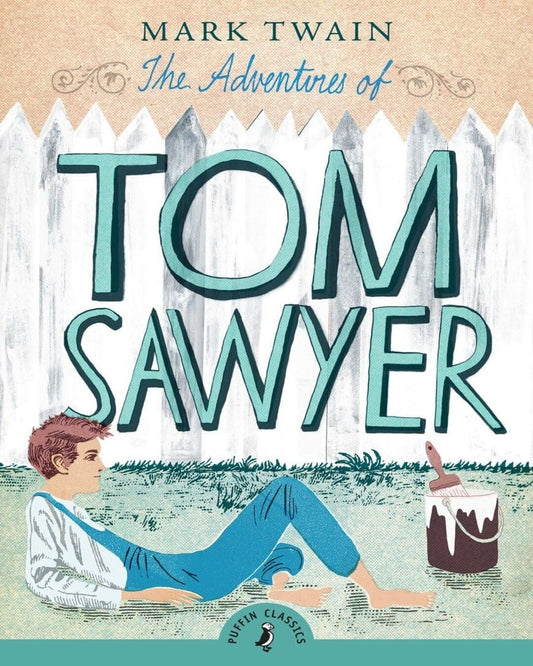 The Adventures Of Tom Sawyer by Mark Twain [Paperback]