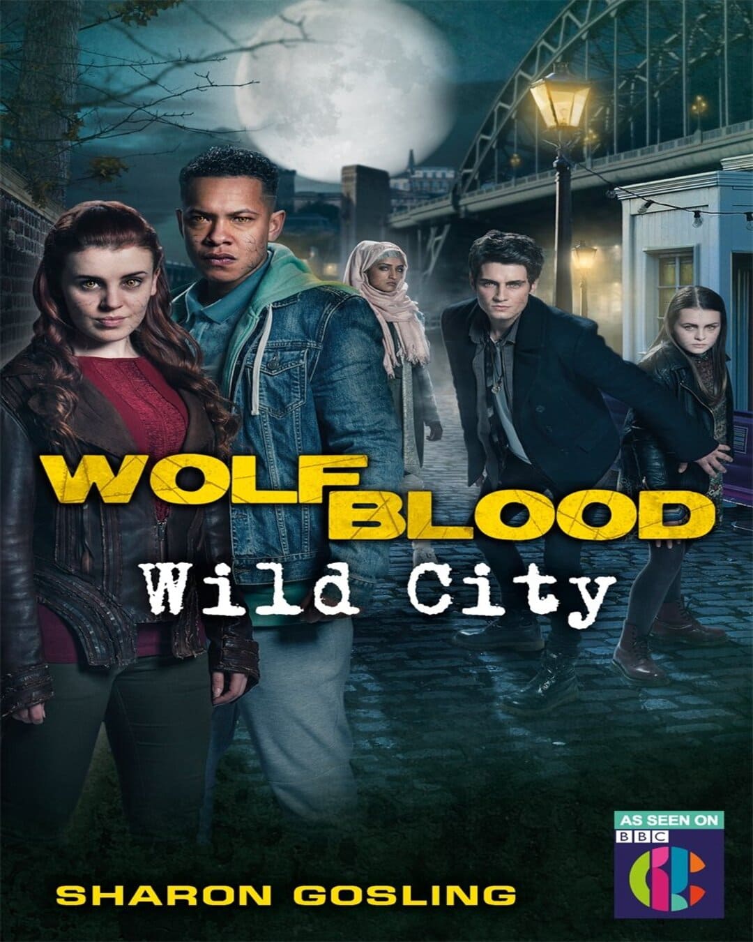 Wolfblood: Wild City by Sharon Gosling [Paperback]