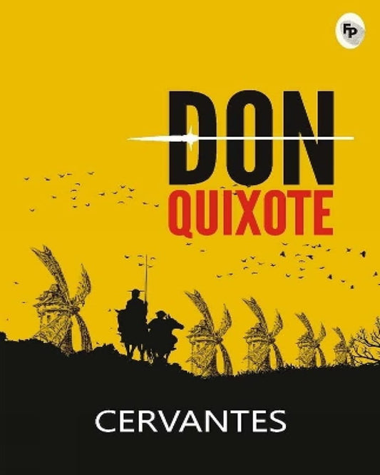 Don Quixote by Cervantes [Paperback]