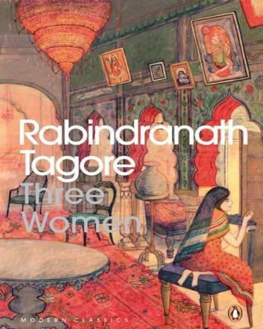 Three Women by Rabindranath Tagore [Paperback]