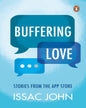 Buffering Love: Stories From The App Store by Isaac John [Paperback]