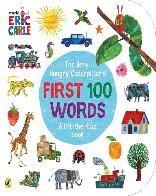 The Very Hungry Caterpillars First 100 Words by Eric Carle [Board book]