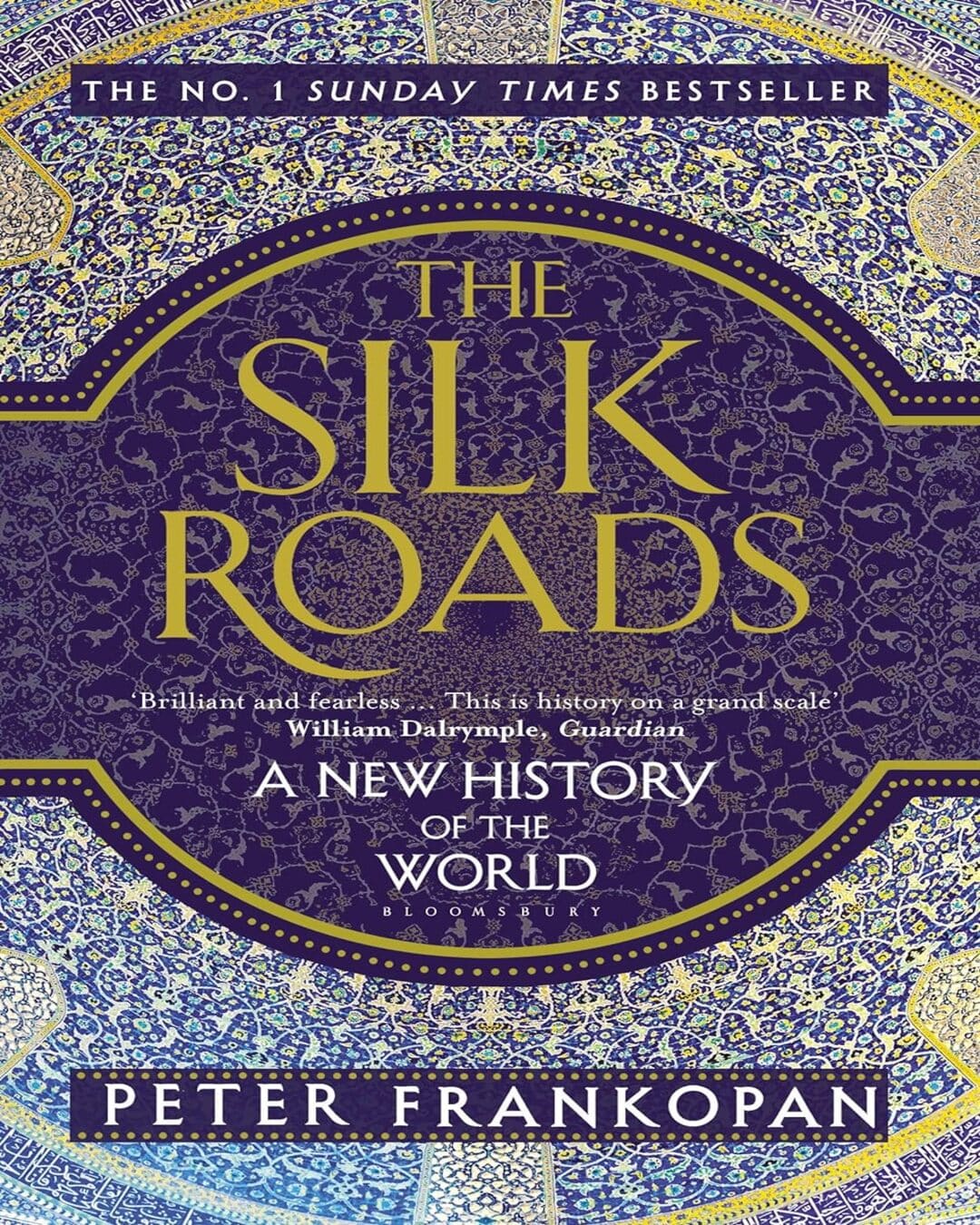 The Silk Roads by Frankopan, Peter [Paperback]