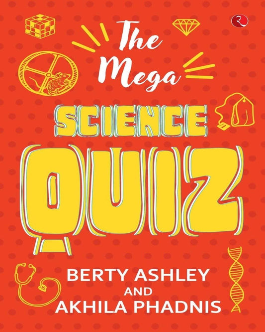 The Mega Science Quiz by Berty Ashley & Akhila Phadnis [Paperback]
