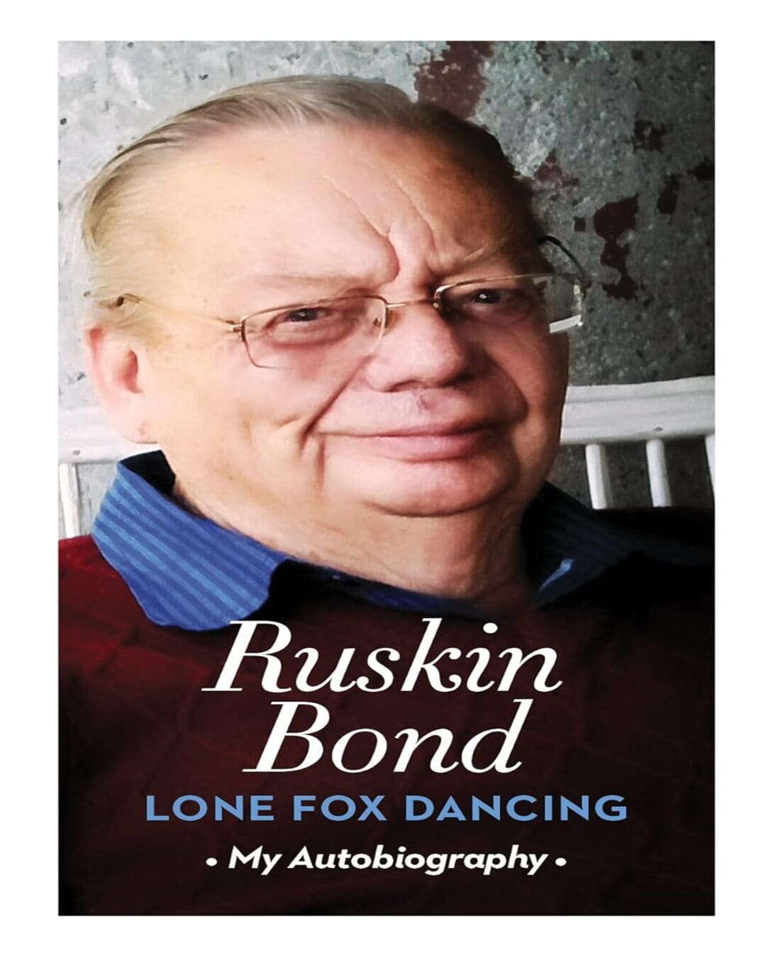 Lone Fox Dancing: My Autobiography [Hardcover]