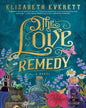 The Love Remedy by Elizabeth Everett [Paperback]