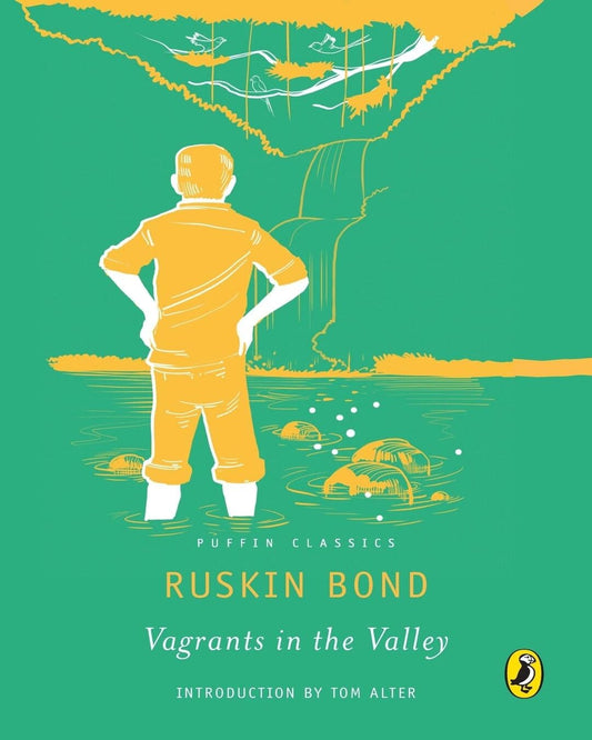 Puffin Classics: Vagrants In The Valley by Ruskin Bond [Paperback]