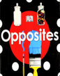 Opposites by Cw Remainder [Board book]