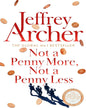 Not a Penny More, Not a Penny Less by Jeffrey Archer [Paperback]