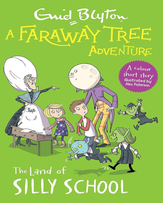 A Faraway Tree Adventure: The Land Of Silly School: Colour Short Story by Enid Blyton [Paperback]