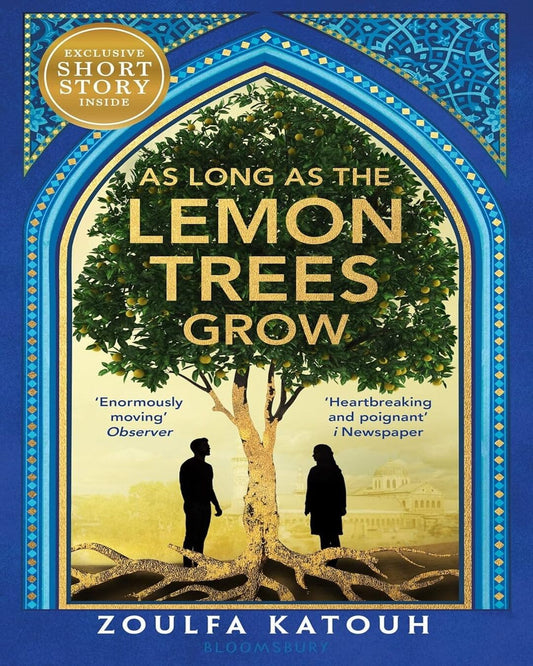 As Long As The Lemon Trees Grow by Zoulfa Katouh [Paperback]