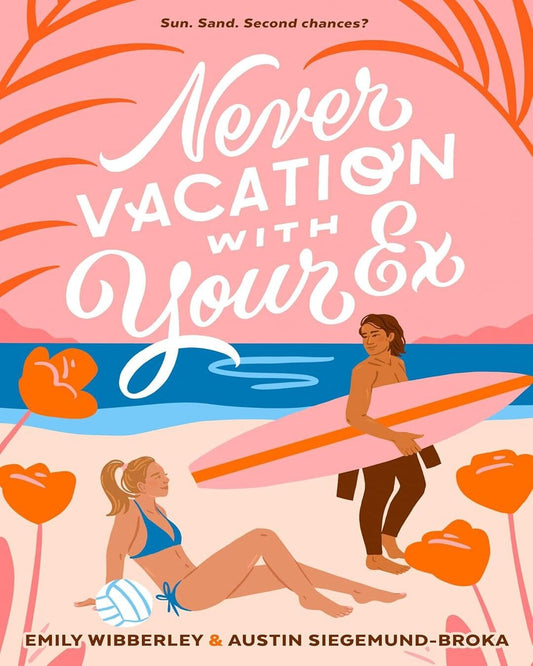 Never Vacation with Your Ex [Paperback]