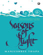 Seasons Of Flight by Manjushree Thapa [Paperback]