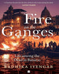 Fire on the Ganges : Life among the Dead in Banaras by Radhika Iyengar [Paperback]