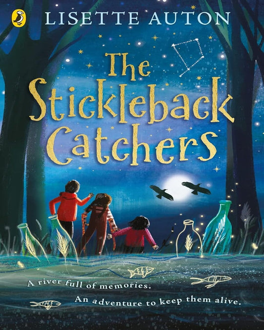 The Stickleback Catchers by Auton, Lisette [Paperback]