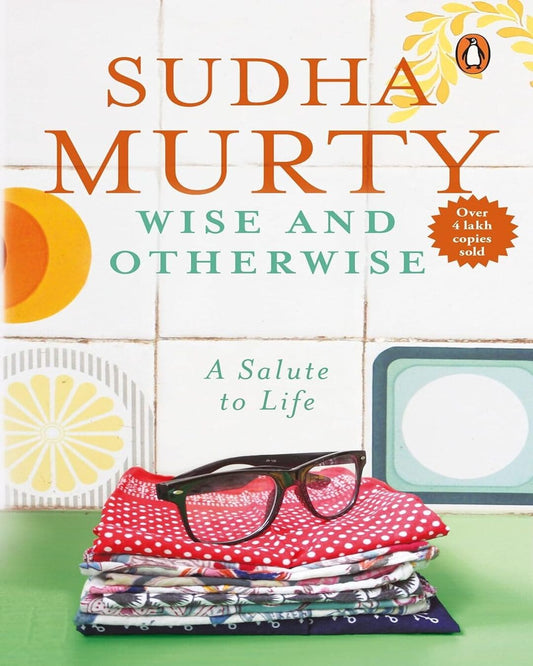 Wise & Otherwise by Murty,Sudha