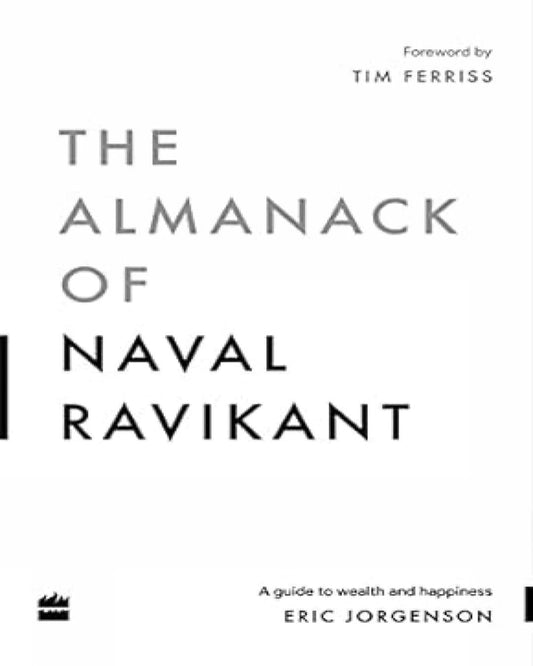 ALMANACK OF NAVAL RAVIKANT [Paperback]