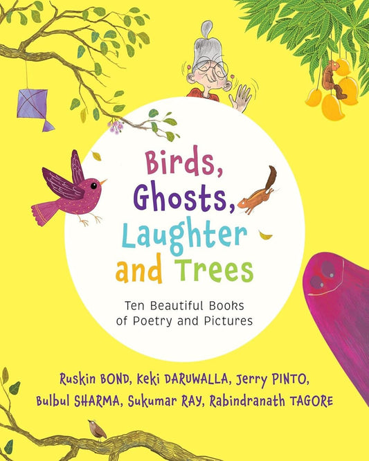 Birds, Ghosts, Laughter and Trees : Ten Beautiful Books of Poetry and Pictures by Various