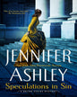 Speculations in Sin by by Jennifer Ashley [Paperback]