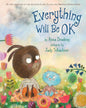 Everything Will Be OK [Hardcover]