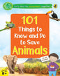 101 Things to Know and Do to Save Animals (The Green World) by Penguin India [Paperback]