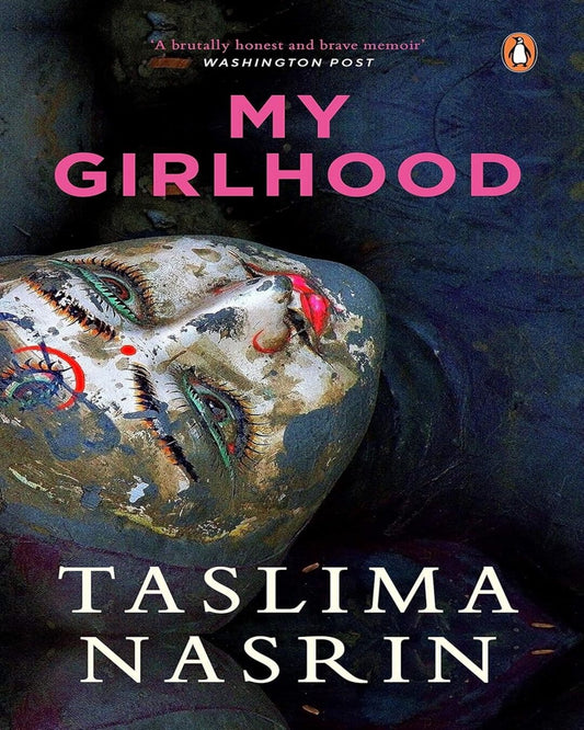 My Girlhood by Taslima Nasrin [Hardcover]