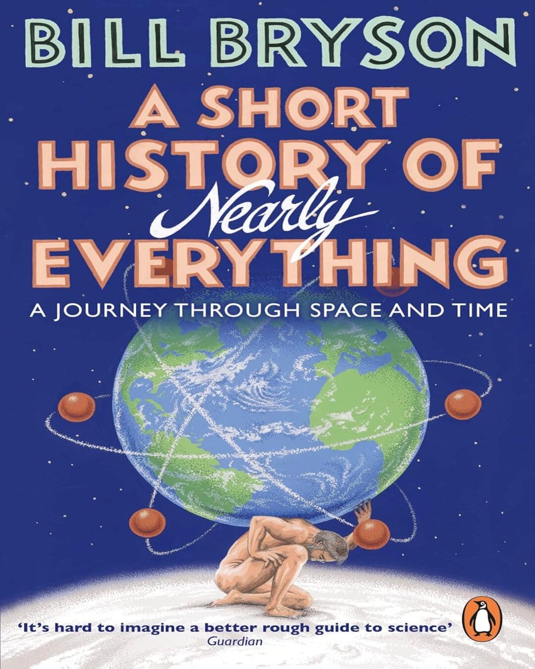 Short History Of Nearly Everything, A [Paperback]