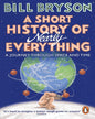 Short History Of Nearly Everything, A [Paperback]