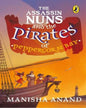 The Assassin Nuns And The Pirates Of Peppercorn Bay by Manisha Anand [Paperback]