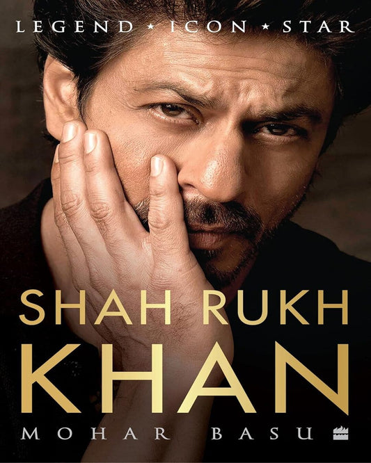 SHAH RUKH KHAN by Mohar Basu [Hardcover]