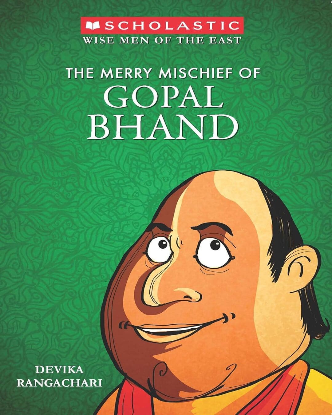 THE WISE MEN OF THE EAST: THE MERRY MISCHIEF OF GOPAL BHAND [Paperback]