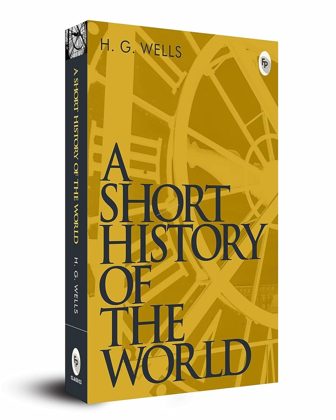 A Short History of The World by H. G. Wells [Paperback]