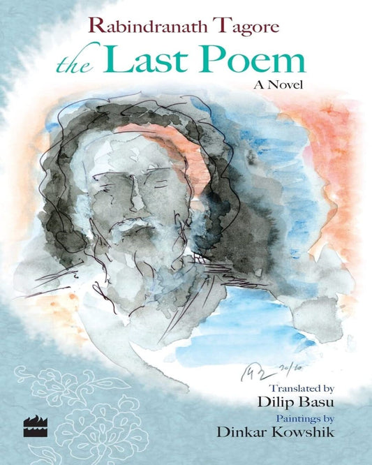 The Last Poem by Rabindranath Tagore [Paperback]