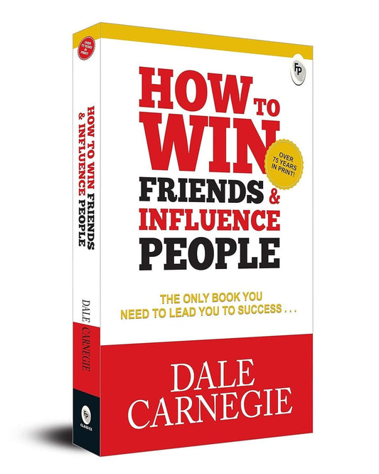 How To Win Friends & Influence People by DALE CARNEGIE [Paperback]