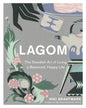 LAGOM : The Swedish Art of Living a Balanced, Happy Life by Niki Brantmark [Hardcover]