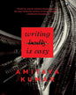 Writing Badly is Easy by Amitava Kumar [Hardcover]