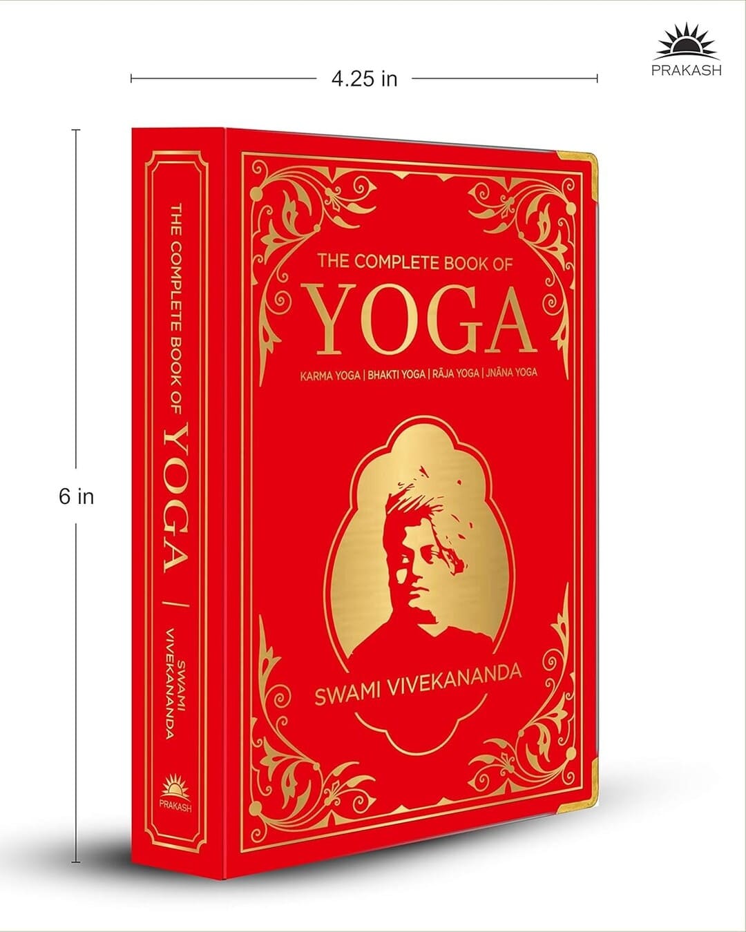 The Complete Book of Yoga : Karma Yoga | Bhakti Yoga | Raja Yoga | Jnana Yoga by Swami Vivekananda [Deluxe Silk Hardbound]