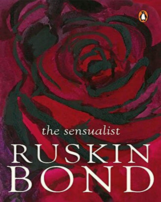 The Sensualist by Ruskin Bond [Paperback]